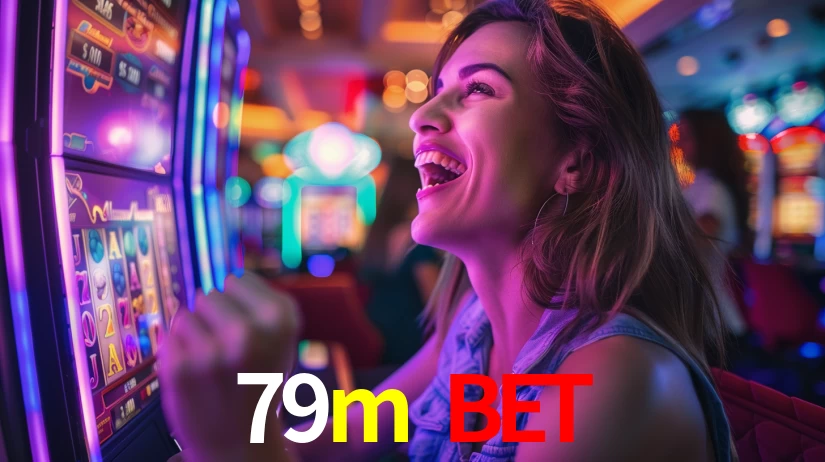 79m bet: Jogos de Caça-Níqueis-Altas Recompensas, Roleta-Velocidade, Blackjack-Desafios Máximos